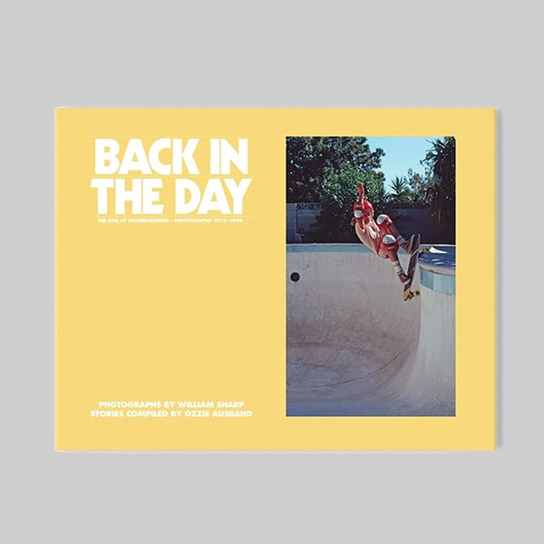BACK IN THE DAY SKATEBOARD BOOK 